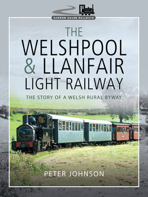 cover image of The Welshpool & Llanfair Light Railway